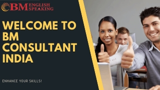 English Speaking Classes | BM Consultant India | Enhance your skills