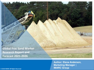 Frac Sand Market PDF 2021-2026: Size, Share, Trends, Analysis