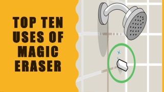 Top Ten Uses Of Magic Eraser