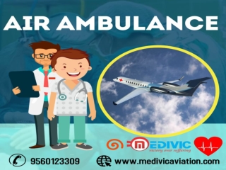 Get Superb Transportation Air Ambulance Services in Delhi by Medivic