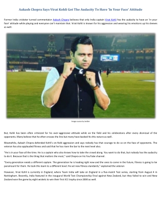 Aakash Chopra Says Virat Kohli Got The Audacity To Have In Your Face Attitude