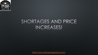 SHORTAGES AND PRICE INCREASES!