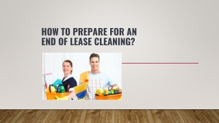 How to Prepare for an End of Lease Cleaning