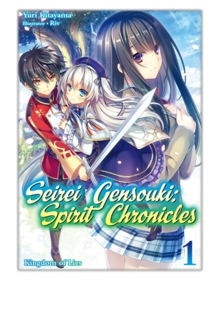 [PDF] Free Download Seirei Gensouki: Spirit Chronicles Volume 1 By Yuri Kitayama