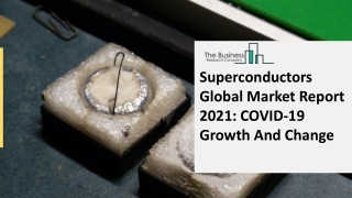 (2021-2030) Superconductors Market Size, Share, Growth And Trends