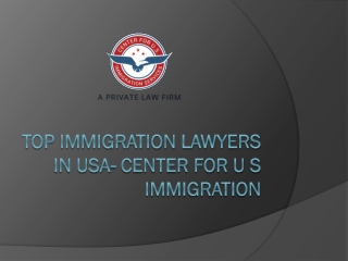 Top Immigration Lawyers in USA- Center For U S Immigration