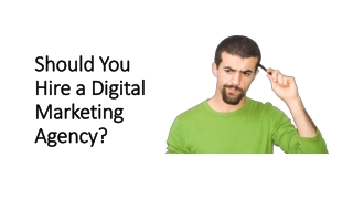 Should You Hire a Digital Marketing Agency