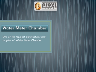 Proxl Global - High Durable Water Meter Chamber