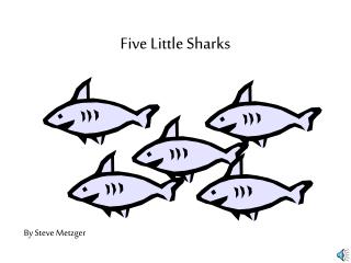 Five Little Sharks