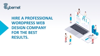 Hire a professional WordPress web design company for the best results.