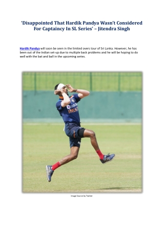 ‘Disappointed That Hardik Pandya Wasn’t Considered For Captaincy In SL Series’ – Jitendra Singh