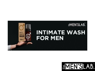 Why Men Need to Use an Intimate Wash