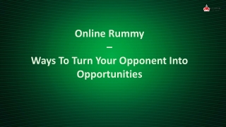 Online Rummy – Ways To Turn Your Opponent Into Opportunities
