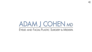 Get Beauty Treatments At Luxurious Medspa Adam J. Cohen MD