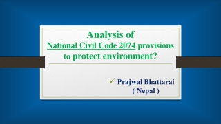 ENV LAW Presentation -Provisions related to Civil Code 2072 Bhattarai -Prajwal