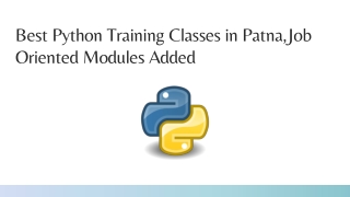 Best Python Training Classes in Patna,Job Oriented Modules Added