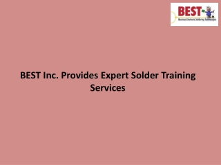 BEST Inc. Provides Expert Solder Training Services