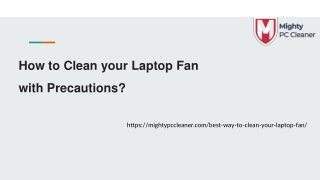 How to Clean your Laptop Fan with Precautions?