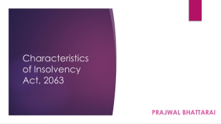 Characteristics of Insolvency Act 2063 of Nepal - by Prajwal Bhattarai