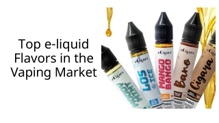 Top e-liquid  flavors in the  Vaping Market