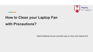How to Clean your Laptop Fan with Precautions?