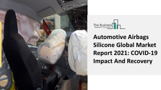 Global Automotive Airbags Silicone Market Competitive Strategies 2021-2021