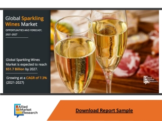 Sparkling Wines Market May See a Big Move by 2027