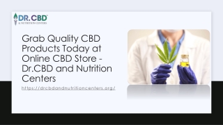 Grab Quality CBD Products Today at Online CBD Store - Dr.CBD and Nutrition Cente