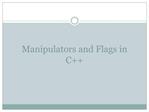Manipulators and Flags in C