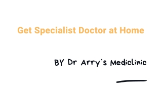 Get The Best And Expert Home Visit Of Doctor