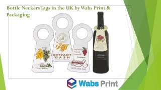 Wabs Print & Packaging Offering Bottle Necker in the UK