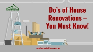Do’s of House Renovations – You Must Know