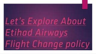 Let’s Explore About Etihad Airways Flight Change policy