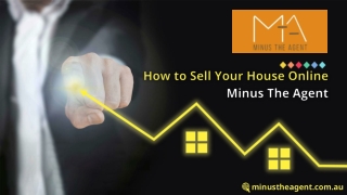 Sell Your House Online with Minus The Agent