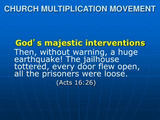 God ’ s majestic interventions