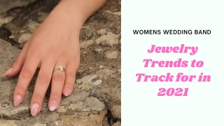 Jewelry Trends to Track for in 2021