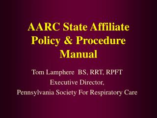 AARC State Affiliate Policy &amp; Procedure Manual