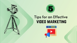 5 Tips for an Effective Video Marketing