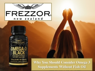 Why You Should Consider Omega 3 Supplements Without Fish Oil