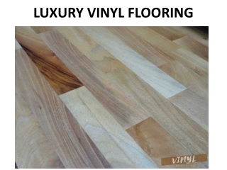LUXURY VINYL FLOORING