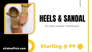 BUY HEELS & SANDAL STARTING @ 99 - eValuePick