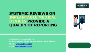 Systemic reviews on implantable medical devices provide a quality of reporting – Pubrica
