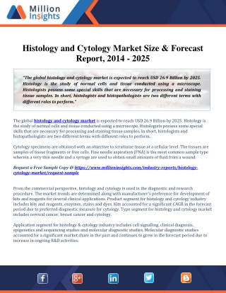 Histology and Cytology Market Size & Forecast Report, 2014-2025