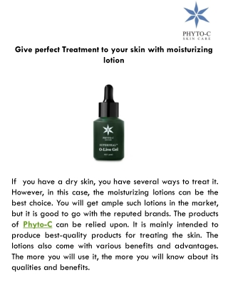 Give perfect Treatment to your skin with moisturizing lotion