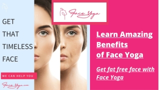 Learn Amazing Benefits of Face Yoga