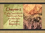 Chapter 2 Early Societies in Southeast Asia and the Indo-European Migrations