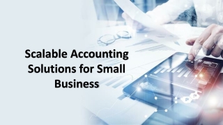 Scalable Accounting Solutions for Small Business