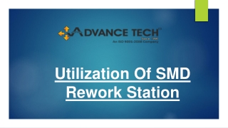 Utilization Of SMD Rework Station