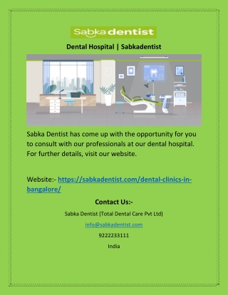 Dental Hospital | Sabkadentist
