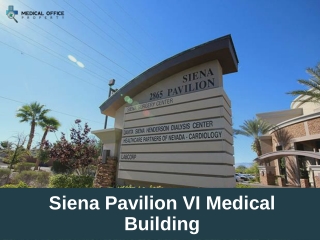 Siena Pavilion VI Medical Building